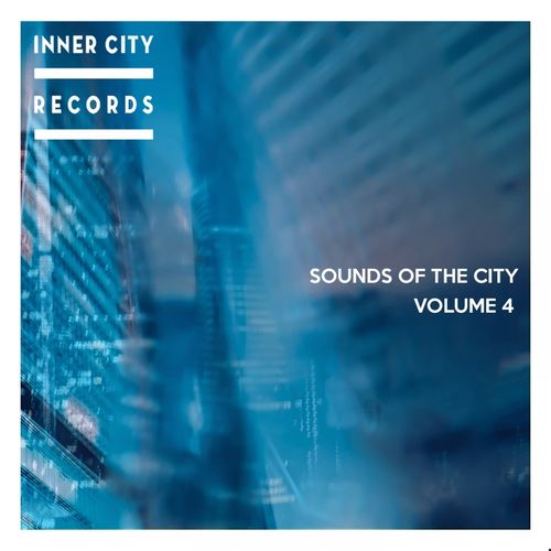 VA - Sounds of the City, Vol. 4 / Inner City Records