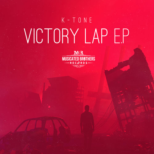 K-Tone SA - VICTORY LAP E.P / Musicated Brothers Records