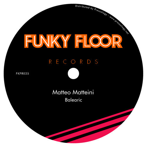 Matteo Matteini - Balearic / Funky Floor Records