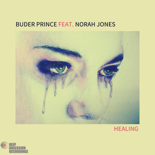 Buder Prince ft Norah Jones - Healing / Deep Obsession Recordings