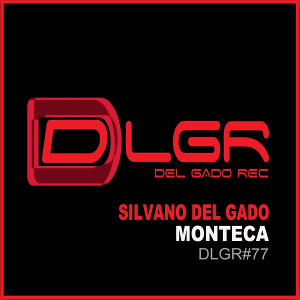 Silvano Del Gado - Monteca / Del Gado Rec