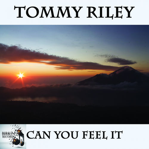 Tommy Riley - Can You Feel It / Birkin Records