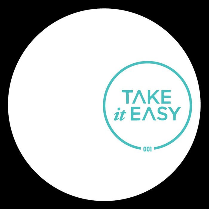 Dirty Channels - Take It Easy 001 / Take It Easy