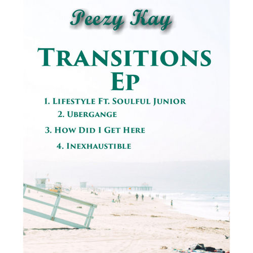 Peezy Kay - Transitions EP / SoulReal Movement