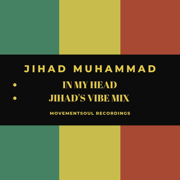 Jihad Muhammad - In My Head EP / Movement Soul