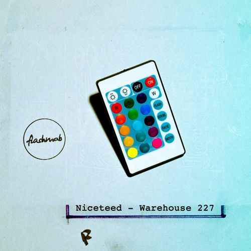 Niceteed - Warehouse 227 / Flashmob Records