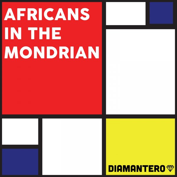 Diamantero - Africans In The Mondrian / Black Buddha Music