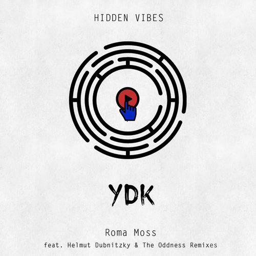 Roma Moss - Ydk / Hidden Vibes