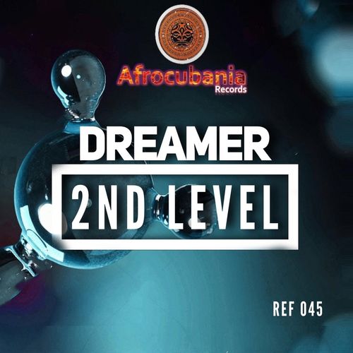 Dreamer - 2nd Level / Afrocubania Records