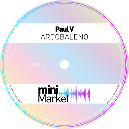 Paul V - Arcobaleno / miniMarket recordings