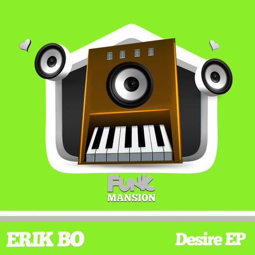Erik Bo - Desire / Funk Mansion
