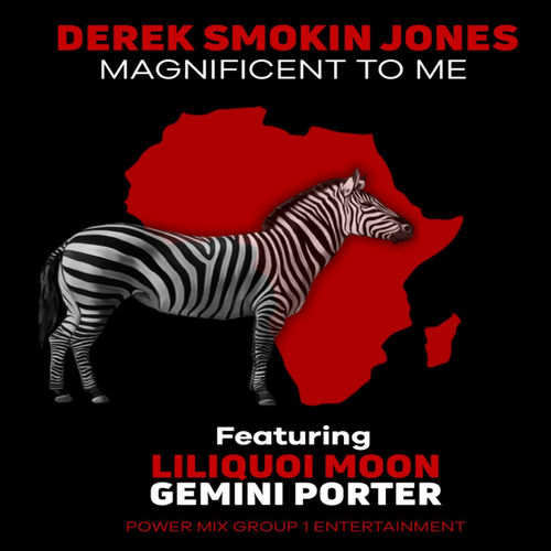 Derek Smokin Jones - Magnificent To Me / Power Mix Group1 Entertainment Records, inc.