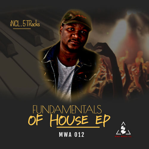 Mzala Wa Afrika - Fundamentals Of House / MWA MUSIC CO