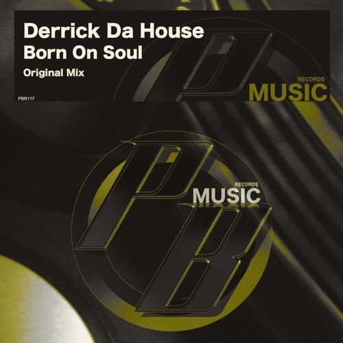 Derrick Da House - Born On Soul / Pure Beats Records