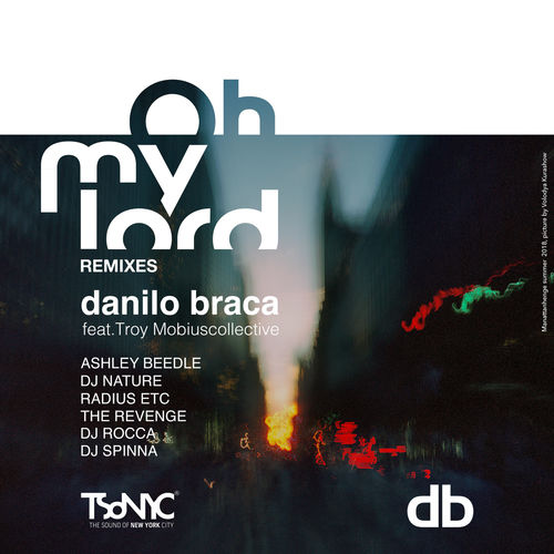 Danilo Braca - Oh My Lord (Remixes) / Busted