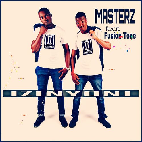 Imasterz - Izinyoni (feat. Fusion Tone) / Sfithah Entertainment