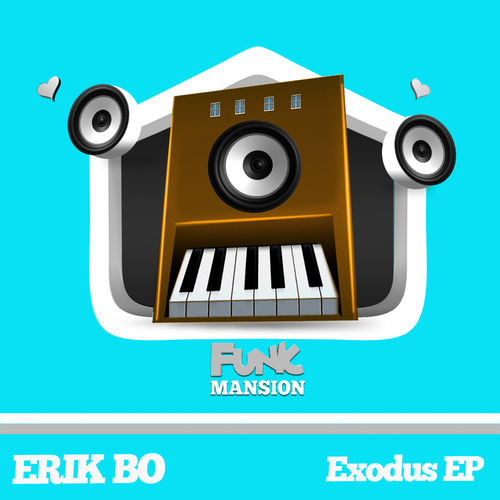 Erik Bo - Exodus / Funk Mansion