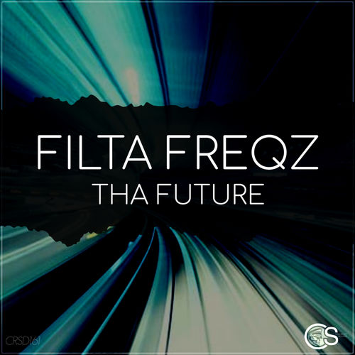 Filta Freqz - Tha Future / Craniality Sounds