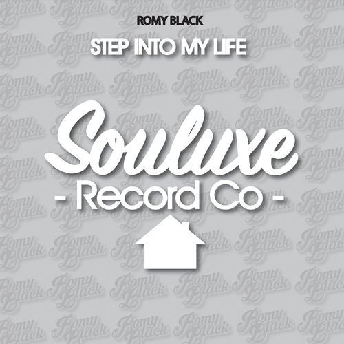 Romy Black - Step into My Life / SOULUXE