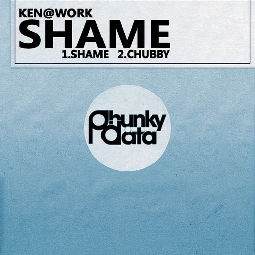 Ken@Work - Shame / Phunky Data