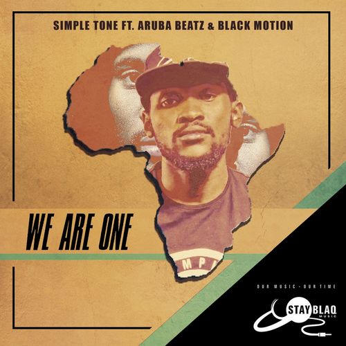 Simple Tone, Aruba Beatz, Black Motion - We Are One / Stay Blaq Music