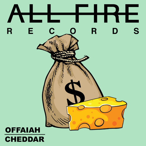 OFFAIAH - Cheddar / Allfire