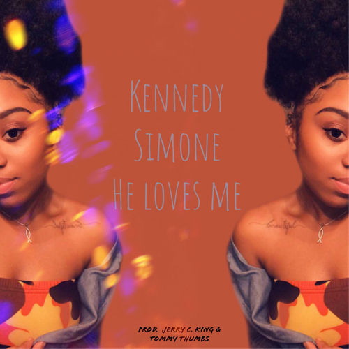 Kennedy Simone - He Loves Me (Jerry C. King's Virgo E.S.P. Mix) / Kingdom