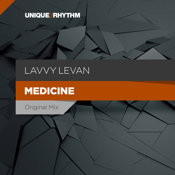 Lavvy Levan - Medicine / Unique 2 Rhythm