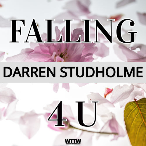 Darren Studholme - Falling 4 U / Welcome To The Weekend