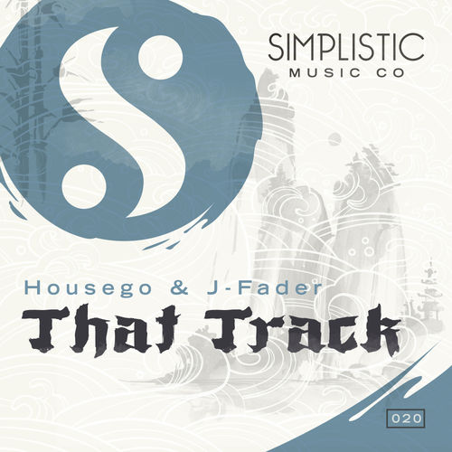 Housego & J-Fader - That Track / Simplistic Music Company