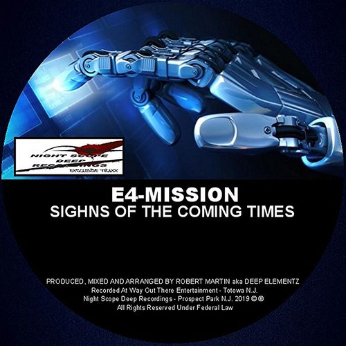 E4-Mission - Sighns Of The Coming Times / Night Scope Deep Exclusive Traxx