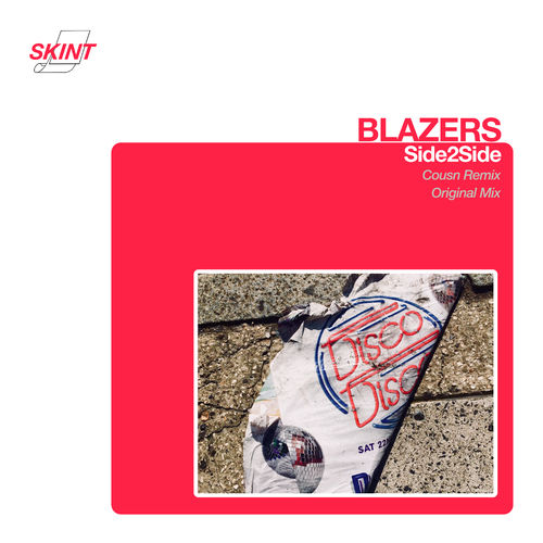 Blazers - Side2Side (Cousn Remix) / Skint Records
