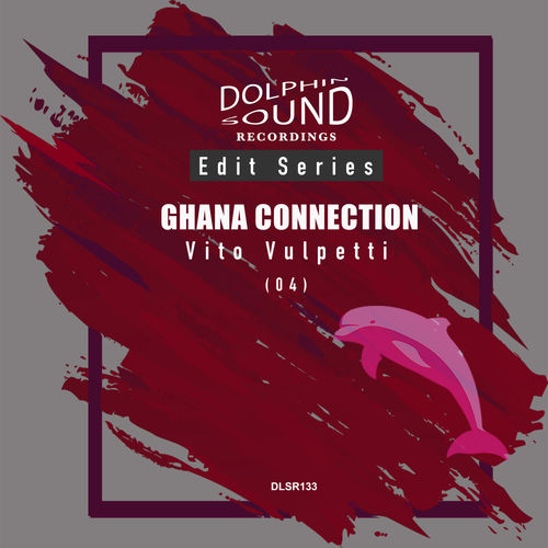 Vito Vulpetti - Ghana Connection / Dolphin Sound Recordings