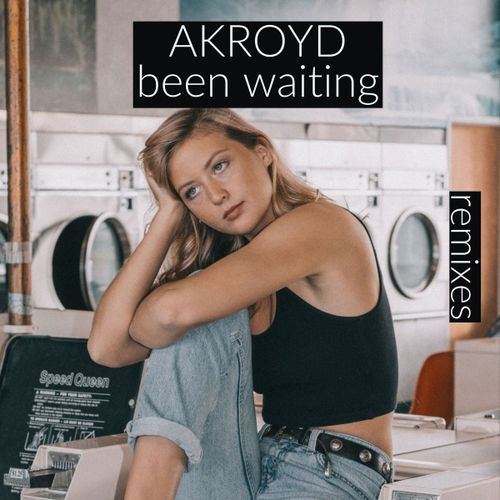 Akroyd - Been Waiting (Remixes) / Bikini Sounds Rec.