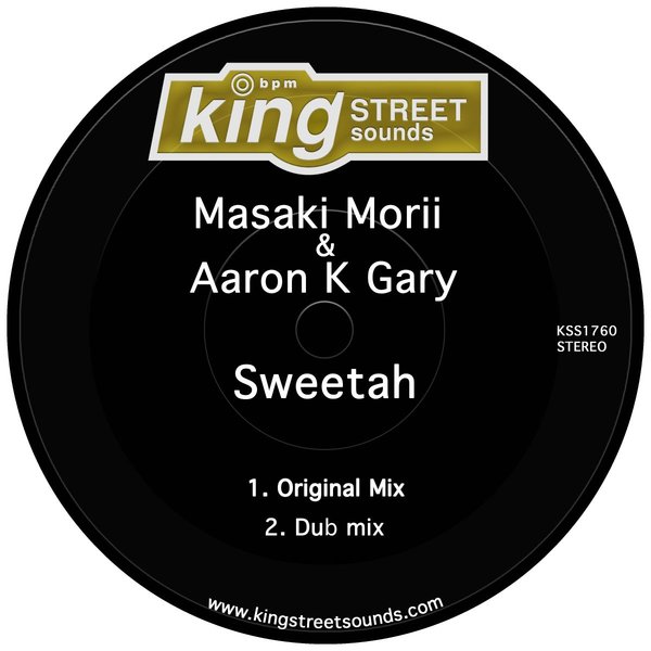 Masaki Morii & Aaron K Gary - Sweetah / King Street Sounds