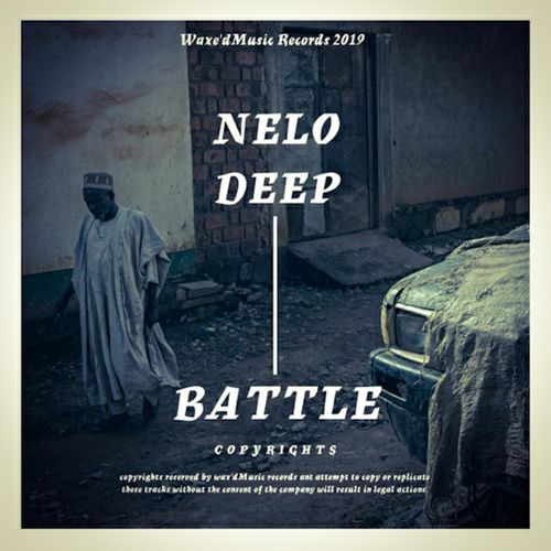 Nelo Deep - Battle / WaxdMusic Records
