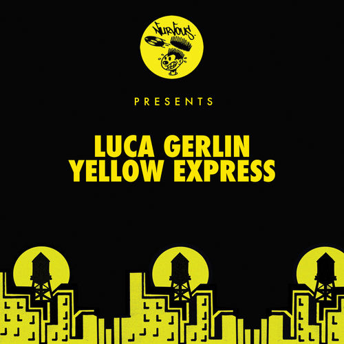 Luca Gerlin - Yellow Express / Nurvous Records