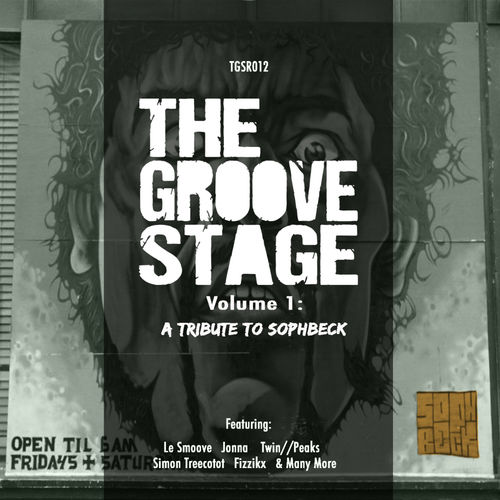 VA - Volume 1: A Tribute To Sophbeck / The Groove Stage