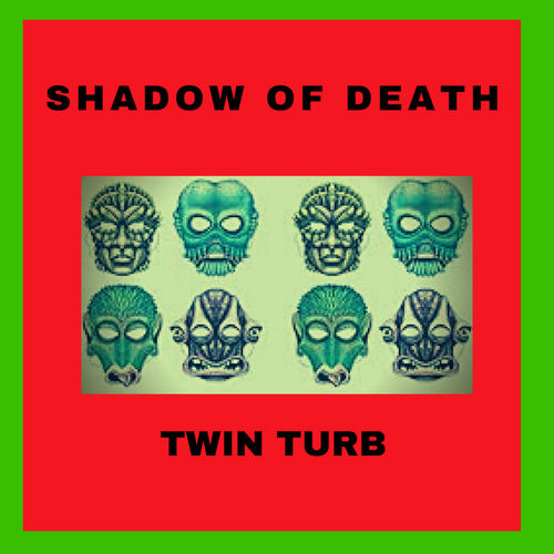 Twin - Turb - Shadow Of Death / BlaqAfroKaan Records