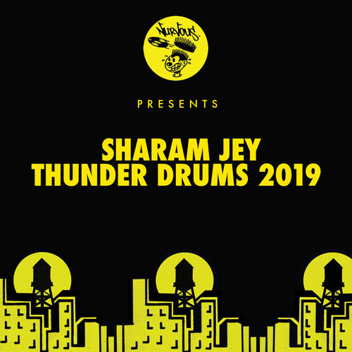 Sharam Jey - Thunder Drums 2019 / Nurvous Records