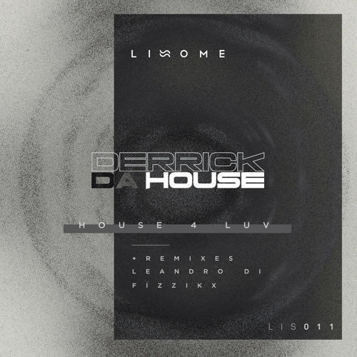 Derrick Da House - House 4 Luv / Lissome Records