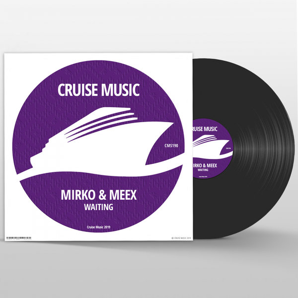 Mirko & Meex - Waiting / Cruise Music