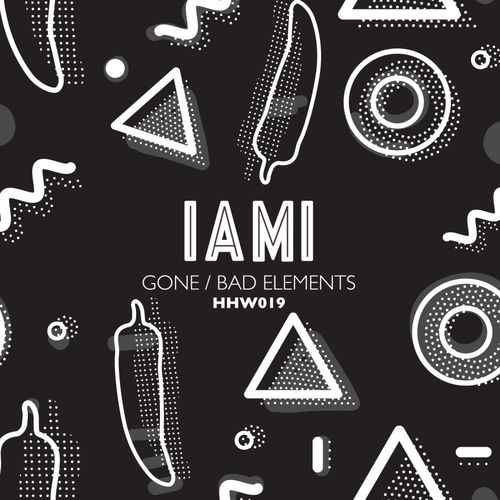 iami - Gone / Bad Elements / Hungarian Hot Wax Records