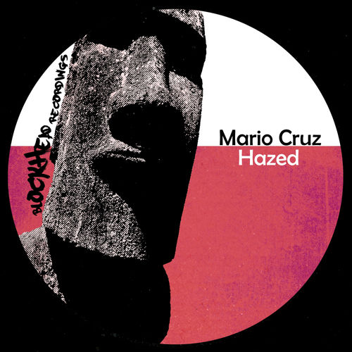 Mario Cruz - Hazed / Blockhead Recordings