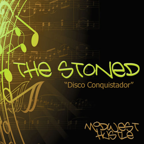 The Stoned - Disco Conquistador / Midwest Hustle Music