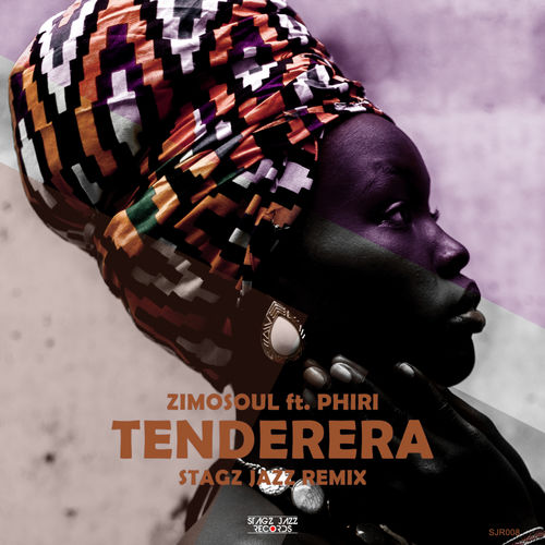 Zimosoul - Tenderera Remix / Stagz Jazz Records