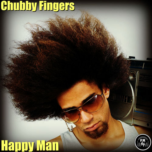 Chubby Fingers - Happy Man / Funky Revival