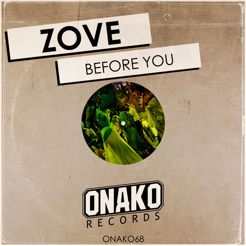 Zove - Before You / Onako Records