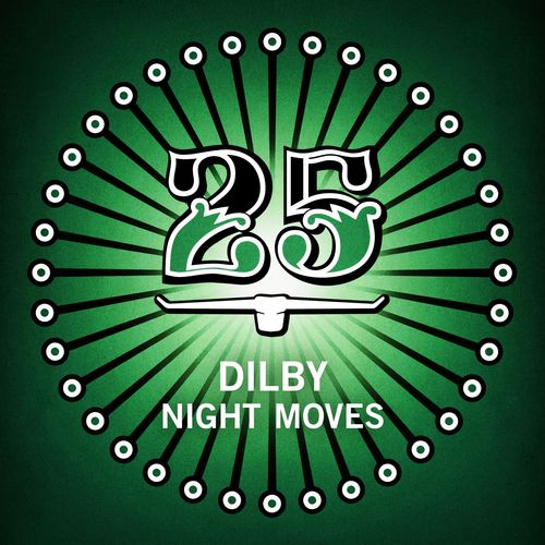 Dilby - Night Moves / Bar 25 Music
