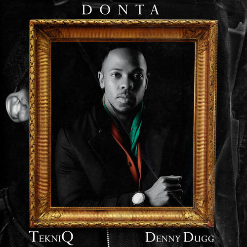 Tekniq - Donta (feat. Denny Dugg) / Abstract Mood Music